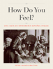 How Do You Feel? - Peter Mangiaracina