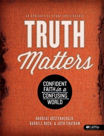 Truth Matters - Josh Chatraw, Darrell Bock & Andreas Köstenberger