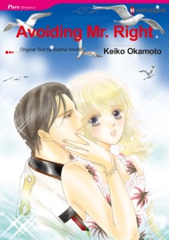 Avoiding Mr Right - Keiko Okamoto & Sophie Weston