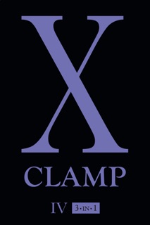 X (3-in-1 Edition), Vol. 4 by Clamp