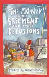 The Monkey in the Basement and Other Delusions