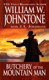 Butchery of the Mountain Man - William W. Johnstone & J.A. Johnstone
