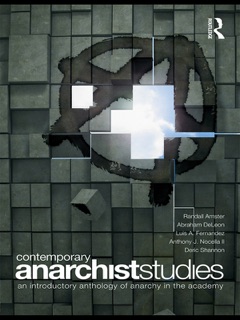 Contemporary Anarchist Studies by Randall Amster, Abraham DeLeon, Luis Fernandez, Anthony J. Nocella II & Deric Shannon