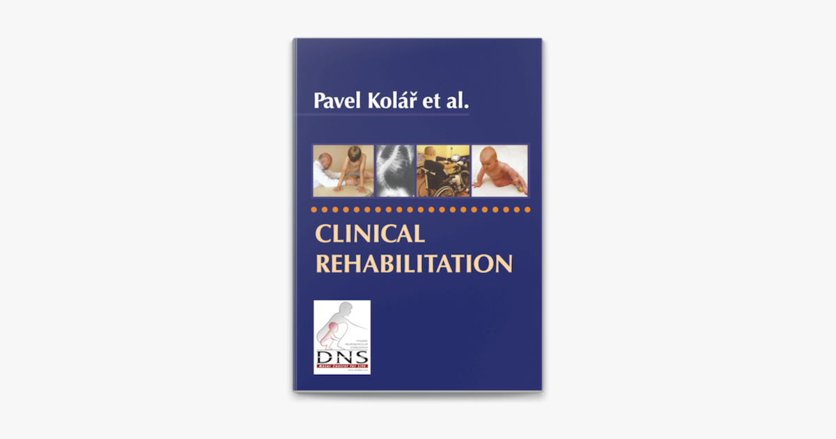 【洋書テキスト】CLINICAL REHABILITATION Clinical Rehabilitation by Pavel Kolar on Apple Books