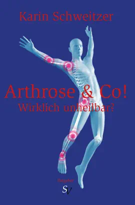 Read: Arthrose Book & Co - Wirklich unheilbar?