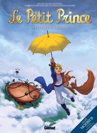 Le Petit Prince - Tome 01 - Guillaume Dorison, Diane Fayolle, Isa Python, Elyum Studio, Pierre Alary, Paul Drouin & Didier Poli