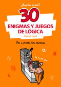 30 Enigmas y juegos de lógica - Miquel Capó