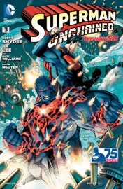 Superman Unchained (2013-2014) #3 - Scott Snyder, Jim Lee & Dustin Nguyen