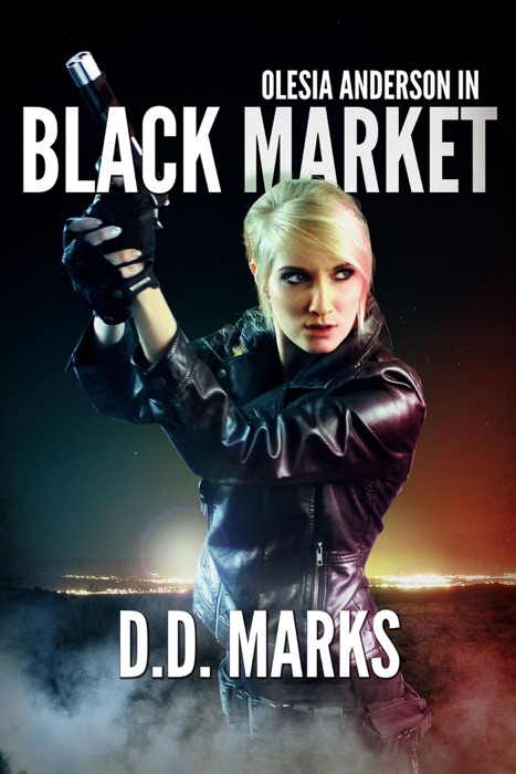Black Market: Olesia Anderson Thriller #2