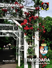 Timisoara Flowers & Parks - Rudolf J. Strutz