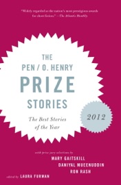 The PEN O. Henry Prize Stories 2012 - Laura Furman