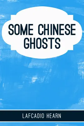 Some Chinese Ghosts