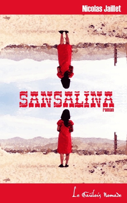 [DOWNLOAD] ~ Sansalina * by Nicolas Jaillet ~ Book PDF Kindle ePub Free