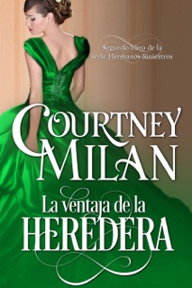 La ventaja de la heredera by Courtney Milan