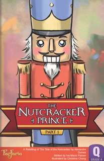 The Nutcracker Prince Part 1 by Alexandre Dumas & Iva-Marie Palmer