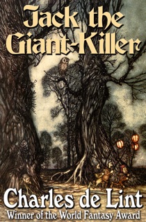 Jack the Giant-Killer (Jack of Kinrowan Book 1) by Charles de Lint