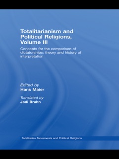 Totalitarianism and Political Religions Volume III by Hans Maier & Jodi Bruhn