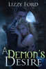 A Demon's Desire - Lizzy Ford