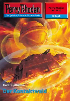 Read: Perry Rhodan 2410: Book Der Kontaktwald