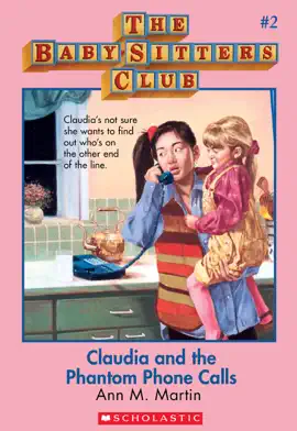 Read: Claudia and the Phantom Phone Calls: Book Classic Edition (The Baby-Sitters Club #2)