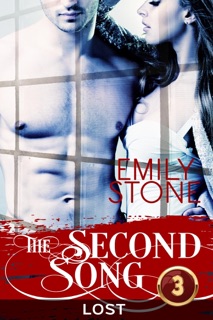 The Second Song #3: Lost by Emily Stone
