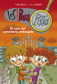 El caso del cementerio embrujado (Serie Los BuscaPistas 4) - Teresa Blanch & José Ángel Labari