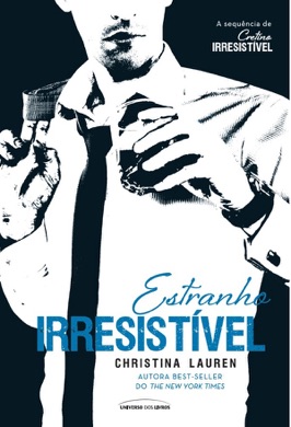 Capa do livro Paixão Irresistível de Christina Lauren