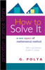How to Solve It - G. Polya