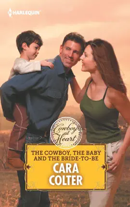 Read: THE Book COWBOY, THE BABY AND THE BRIDE-TO-BE