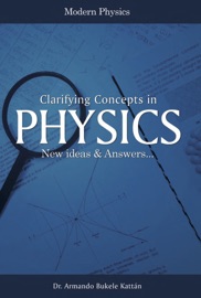 Clarifying Concepts in Physics - Dr. Armando Bukele Kattán
