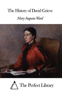 The History of David Grieve by Mary Augusta Ward