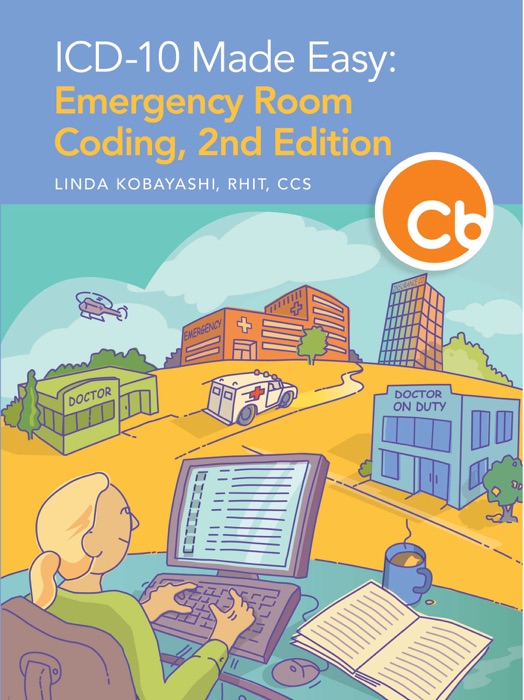 ICD-10 Made Easy: Emergency Room Coding, 2nd Edition