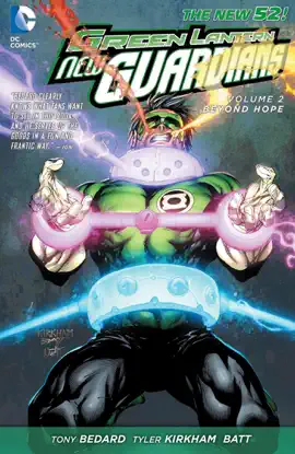 Read: Green Lantern: New Guardians Vol. 2: Beyond Hope Book