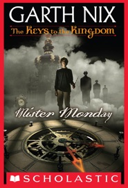 Mister Monday (The Keys to the Kingdom #1) - Garth Nix