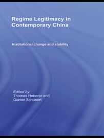 Regime Legitimacy in Contemporary China - Thomas Heberer & Gunter Schubert