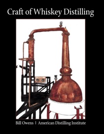 The Craft of Whiskey Distilling - Bill Owens