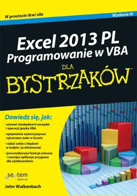 Excel 2013 PL. Programowanie w VBA dla bystrzaków