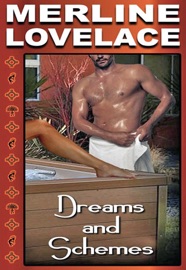 Dreams and Schemes - Merline Lovelace