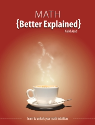 Math, Better Explained