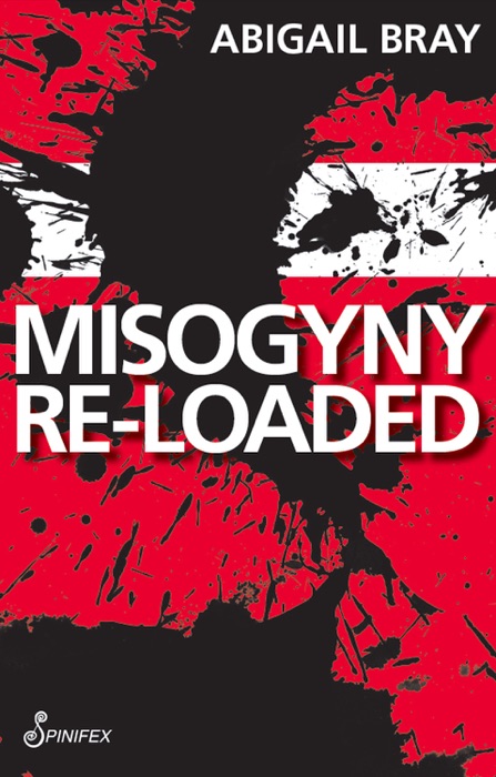 Misogyny Re-Loaded