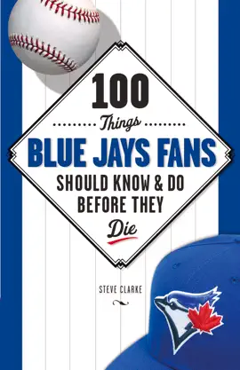Read: Book 100 Things Blue Jays Fans Should Know & Do Before They Die
