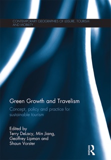 Green Growth and Travelism by Terry DeLacy, Min Jiang, Geoffrey Lipman & Shaun Vorster