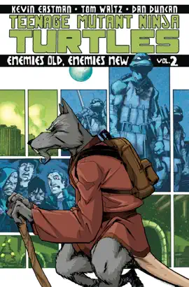 Read: Teenage Mutant Ninja Turtles Vol. 2: Enemies Old, Enemies New Book
