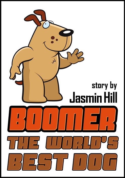 Boomer: The World's Best Dog