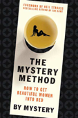 The Mystery Method - Mystery, Lovedrop & Neil Strauss