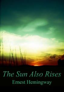 The Sun Also Rises