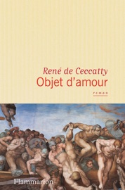 Objet d'amour - René de Ceccatty