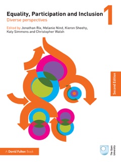 Equality, Participation and Inclusion 1 by Jon Rix, Melanie Nind, Kieron Sheehy, Katy Simmons & Christopher Walsh