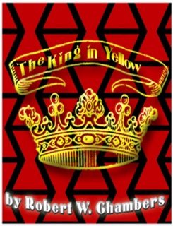 The King in Yellow by Robert W. Chambers