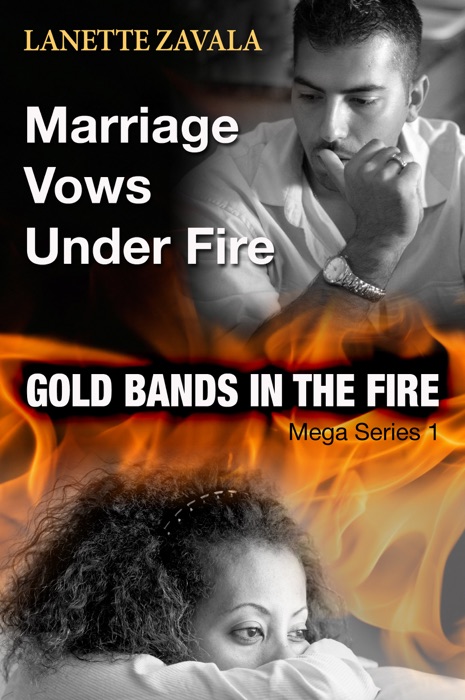 Marriage Vows Under Fire Mega Series 1: Gold Bands in the Fire